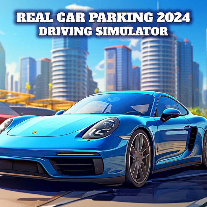 Real Car Parking 2024: Driving Simulator