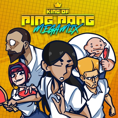 King of Ping Pong: MEGAMIX