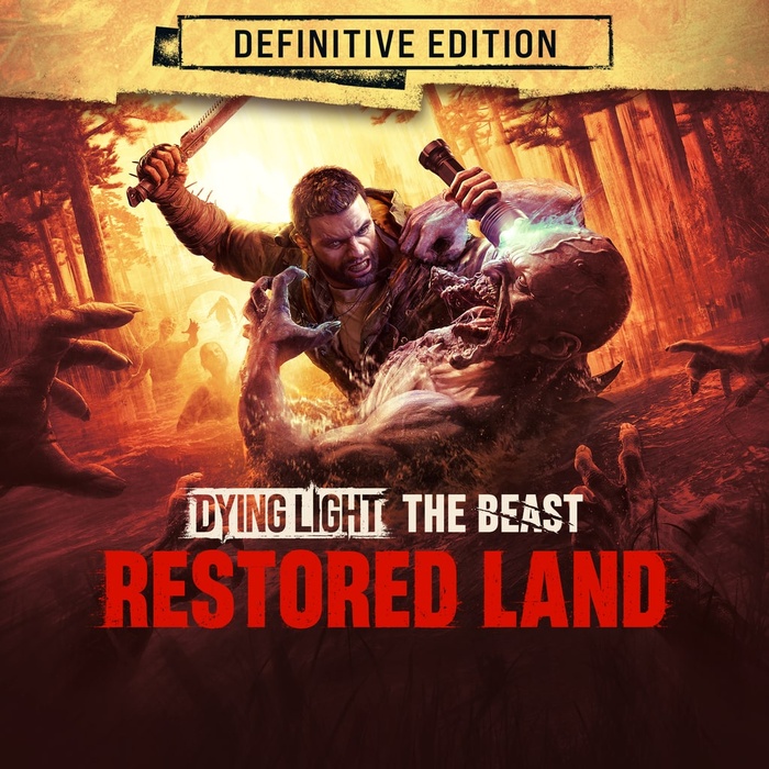 Dying Light: The Beast Restored Land Definitive Edition