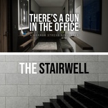 There's a Gun in the Office + The Stairwell bundle