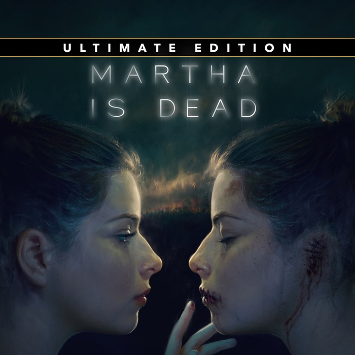 Martha Is Dead Ultimate Edition