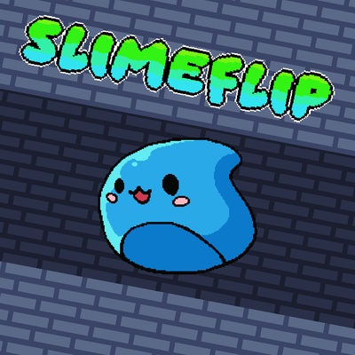 SlimeFlip