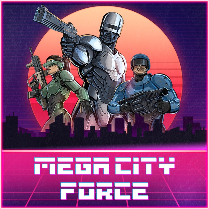 Mega City Force