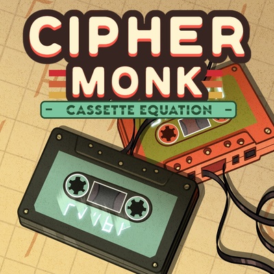 Cipher Monk: Cassette Equation
