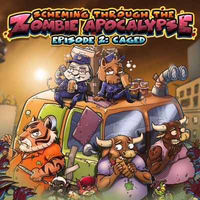 Scheming Through The Zombie Apocalypse Ep2: Caged ® & ®