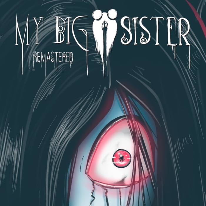 My Big Sister: Remastered ® & ®