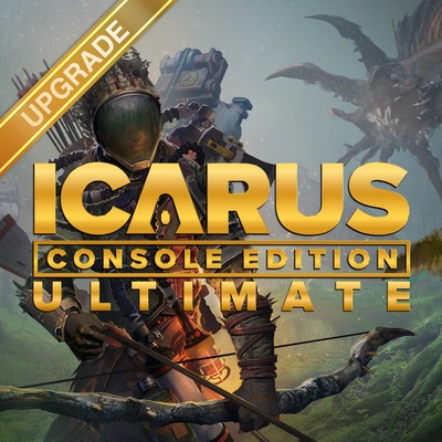 ICARUS: Ultimate Console Edition Upgrade