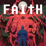 FAITH: The Unholy Trinity