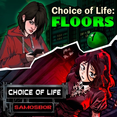 Choice of Life: Samosbor + Floors