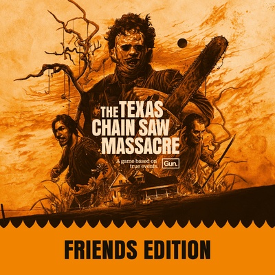 The Texas Chain Saw Massacre - Friends Edition