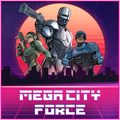 Mega City Force