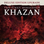 The First Berserker: Khazan DELUXE EDITION Upgrade