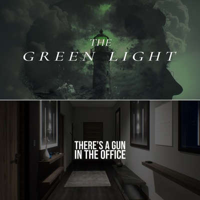 The Green Light + There's a Gun in the Office