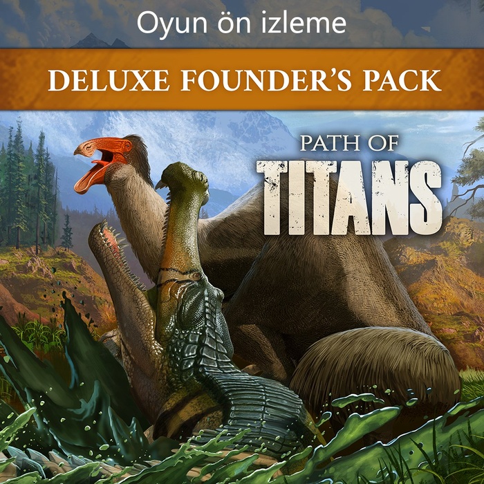 Path of Titans Deluxe Kurucu Paket (Oyun ön izleme)