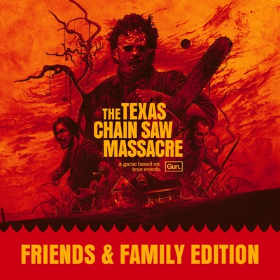 The Texas Chain Saw Massacre - Friends and Family Edition