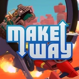 Make Way!