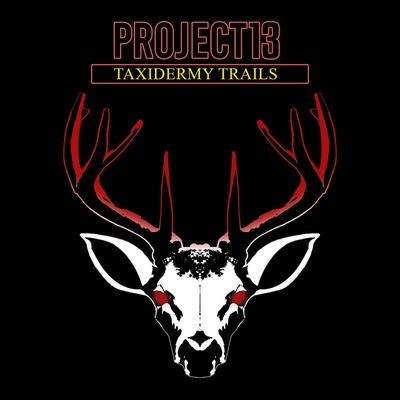 Project 13: Taxidermy Trails