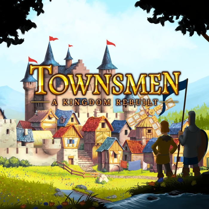 Townsmen — A Kingdom Rebuilt