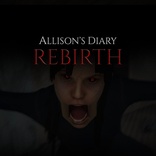 Allison's Diary: Rebirth