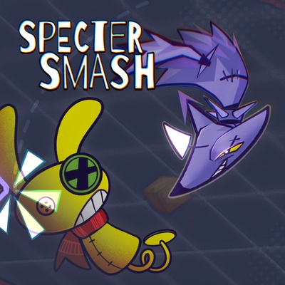 Specter Smash ® & ®