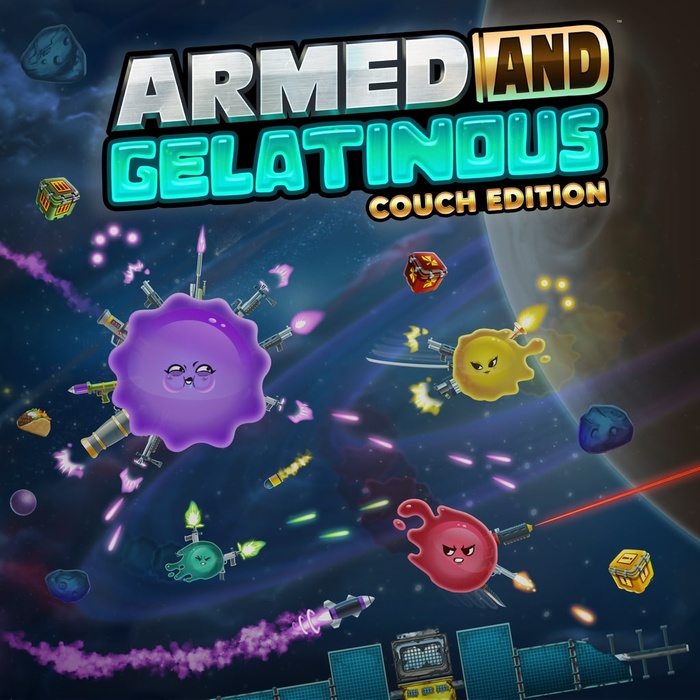 Armed and Gelatinous: Couch Edition