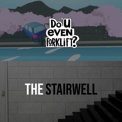 Do You even Forklift? + The Stairwell bundle